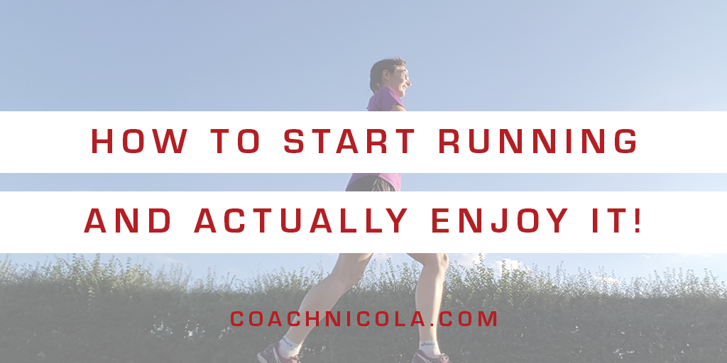 How to start running and actually enjoy it. Header for blog post