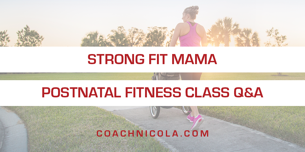strong fit mama post natal group class Q&A 