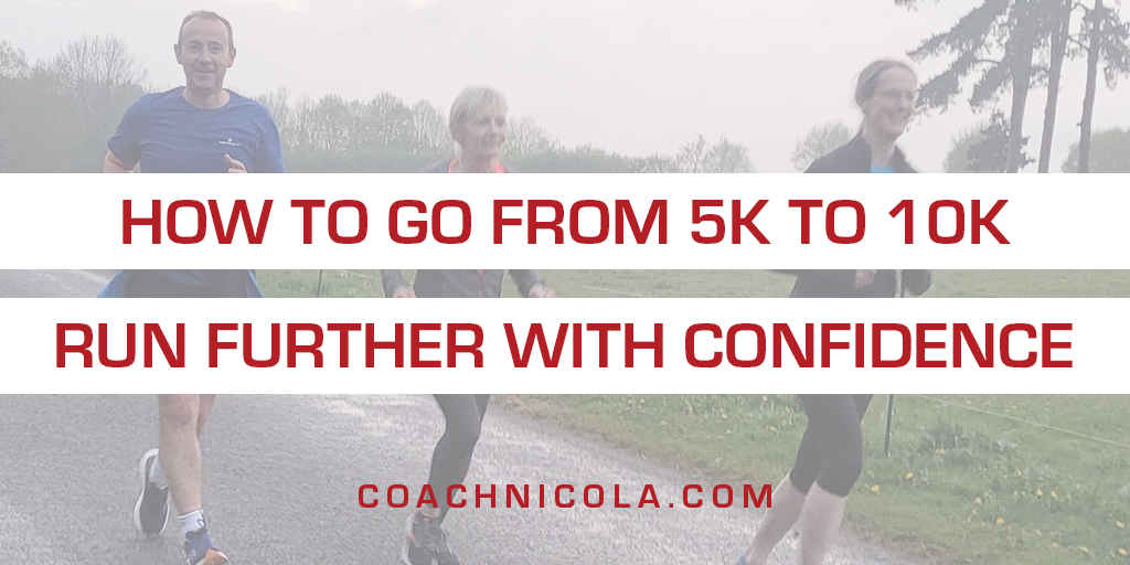 Text How to go from 5k to 10k and run further with confidence. Image: 3 runners smiling at the camera as they run by