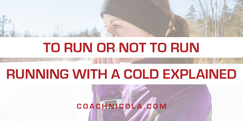 Text: To run or not to run Running with a cold explained. Photo of a woman runner outside in the cold and sneezing into a handkerchief